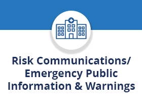 Risk Communications/Emergency Public Information and Warnings